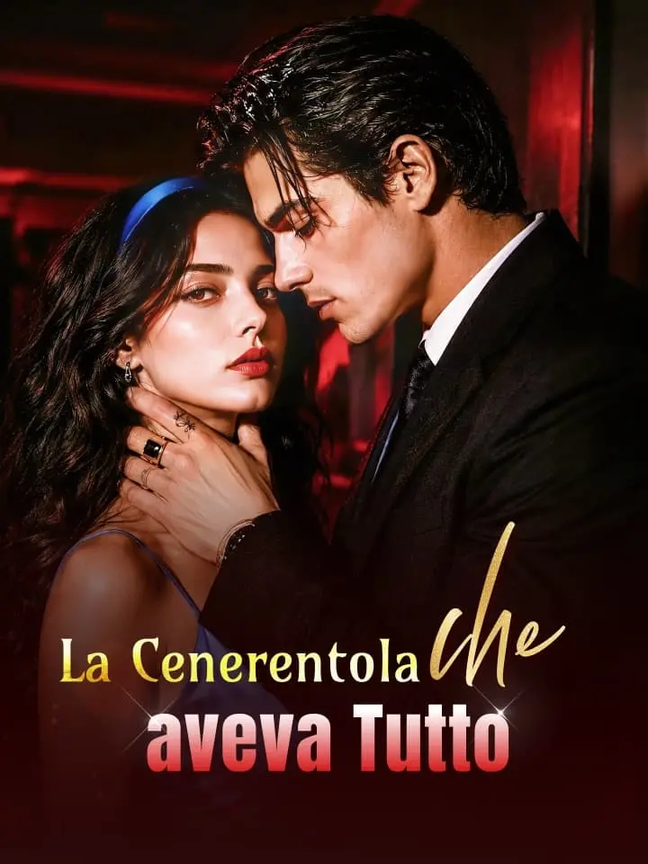 La Cenerentola che aveva Tutto