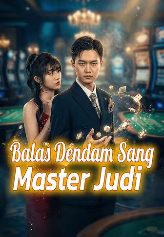 Balas Dendam Sang Master Judi