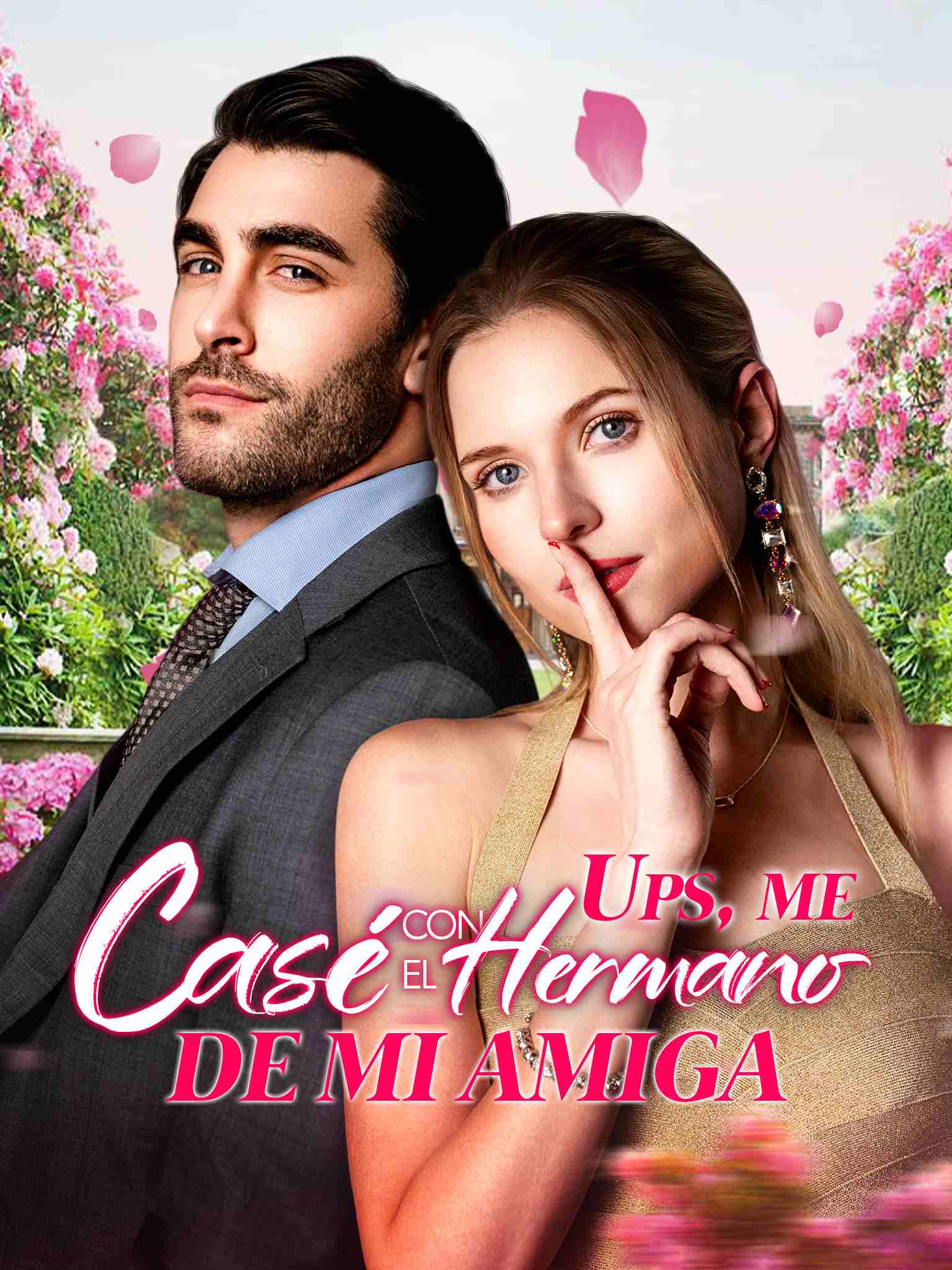 Ups, me Casé con el Hermano de mi Amiga