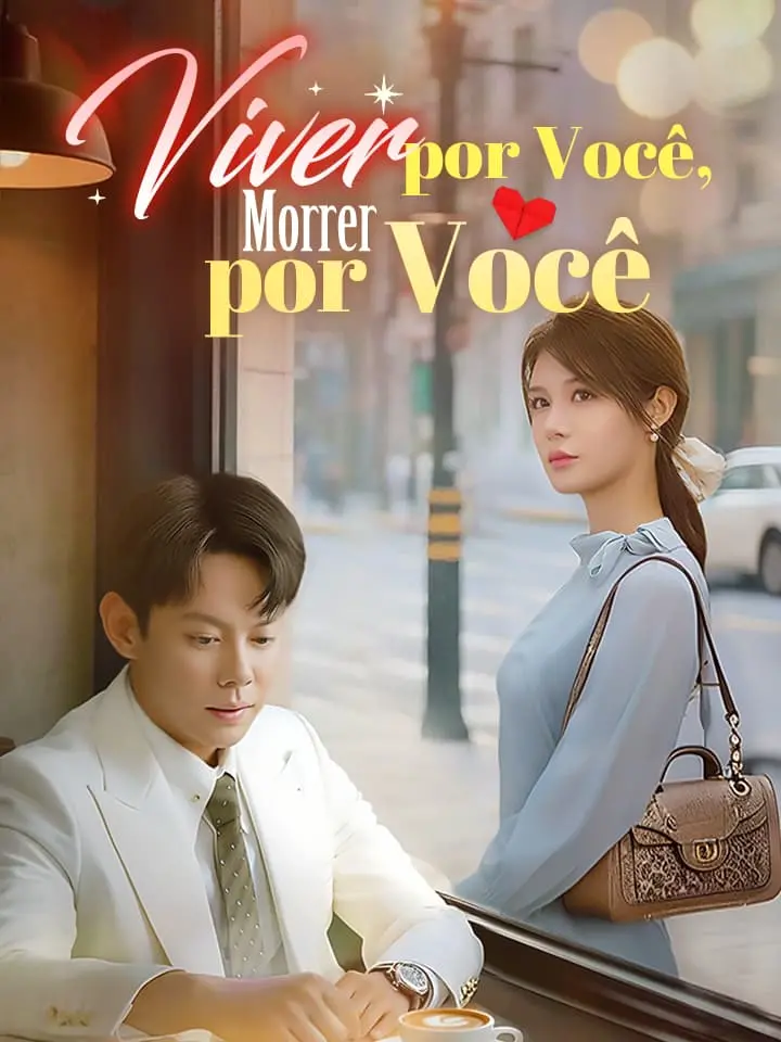 Viver por Você, Morrer por Você