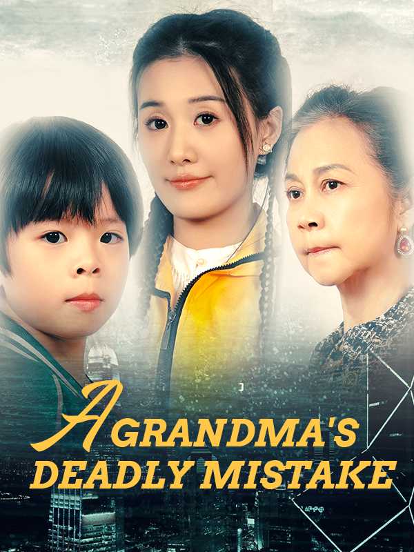 A Grandma's Deadly Mistake