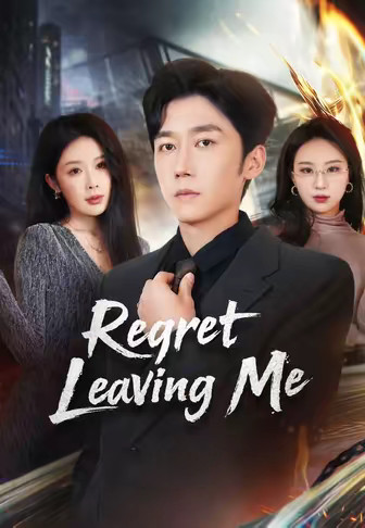 Regret Leaving Me