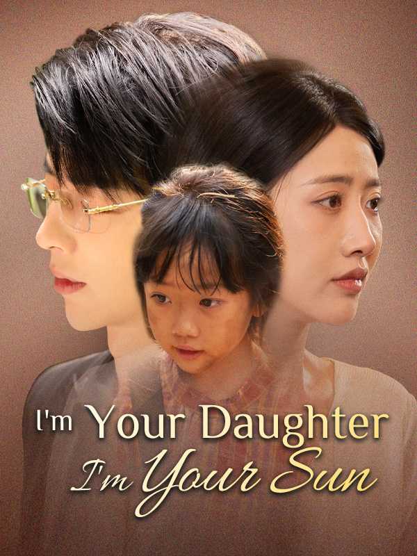 I'm Your Daughter, I'm Your Sun