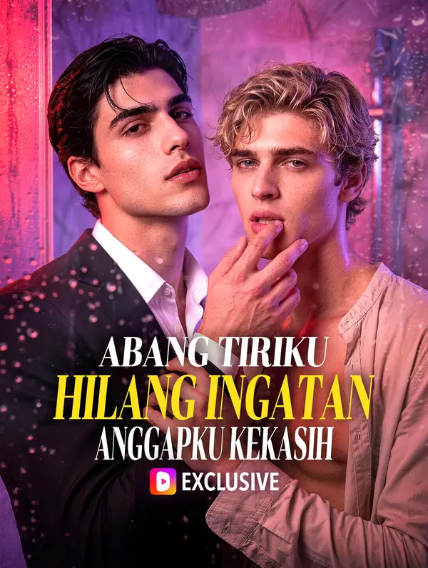 Abang Tiriku Hilang Ingatan, Anggapku Kekasih