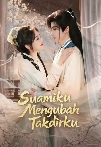 Suamiku Mengubah Takdirku