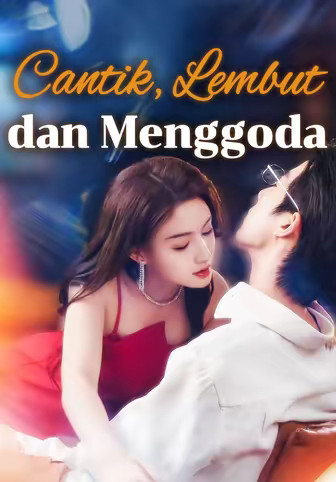 Cantik, Lembut dan Menggoda