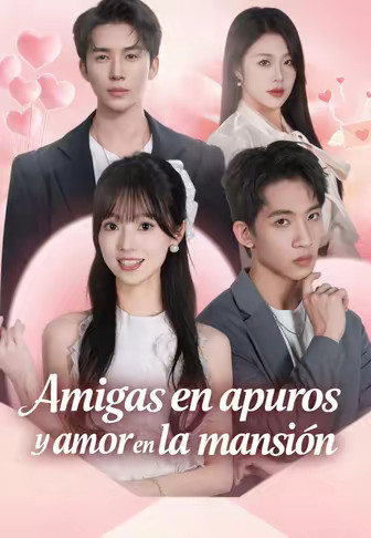Amigas en apuros y amor en la mansión