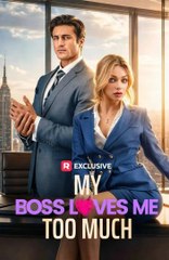 my boss love me too much (2024)