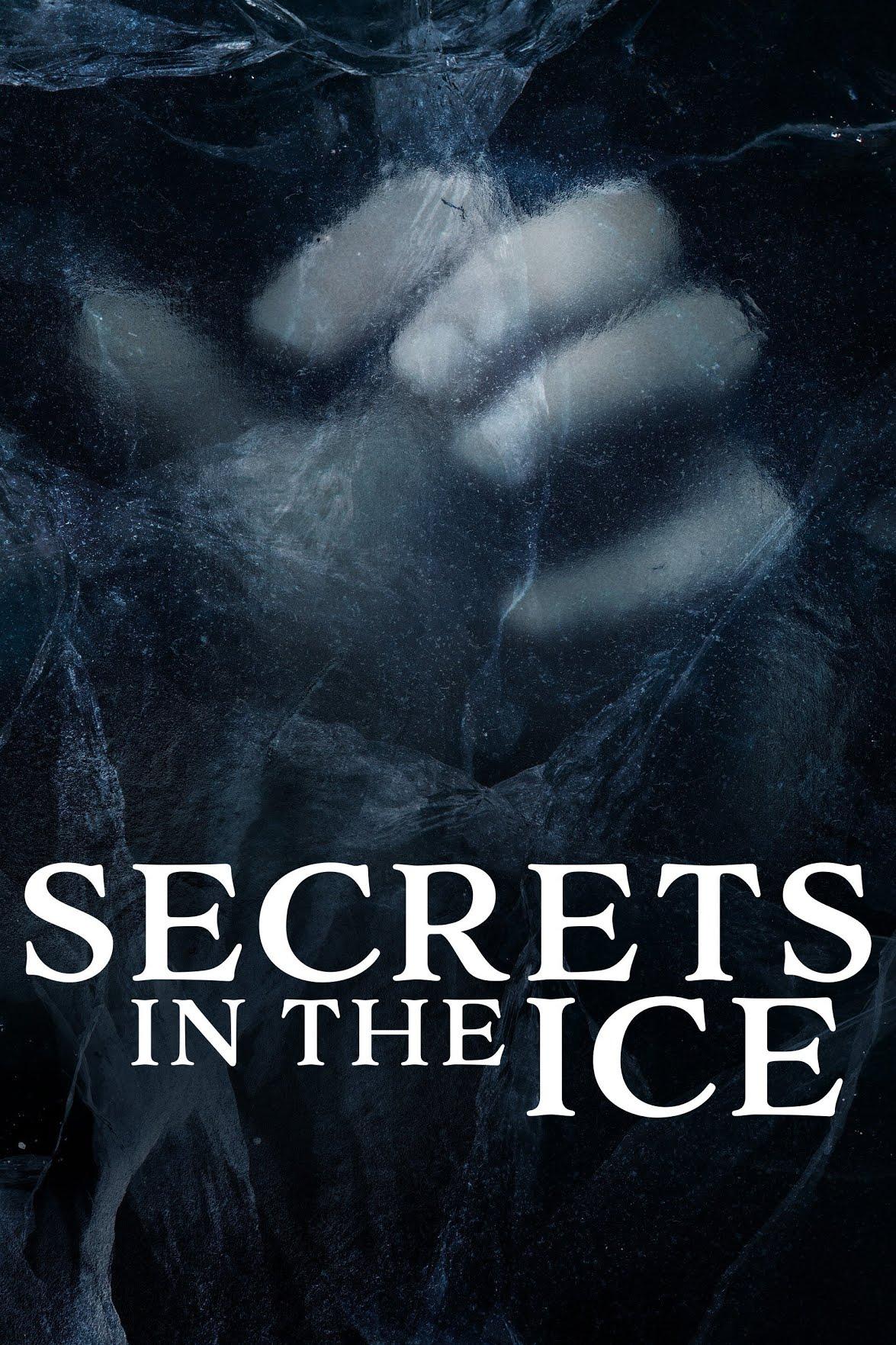 Secrets in the Ice (2020)