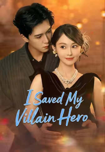 I Saved My Villain Hero