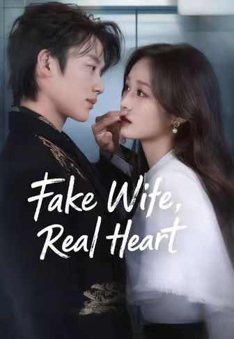 Fake Wife, Real Heart