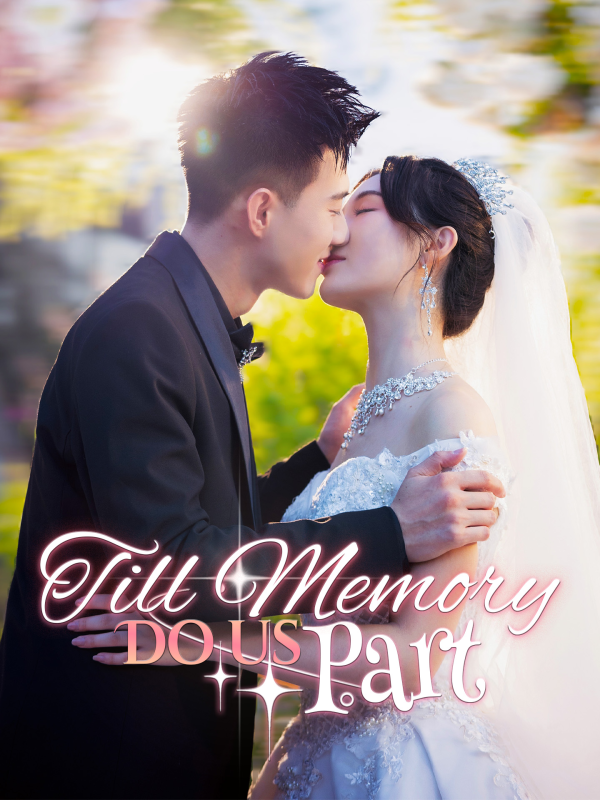 Till Memory Do Us Part