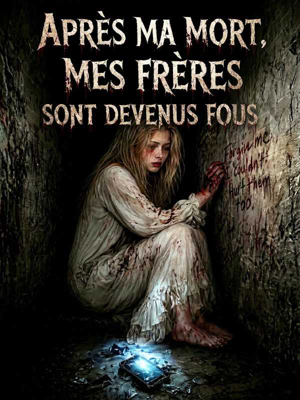 Après ma mort, mes frères sont devenus fous