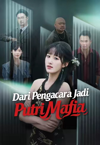 Dari Pengacara Jadi Putri Mafia