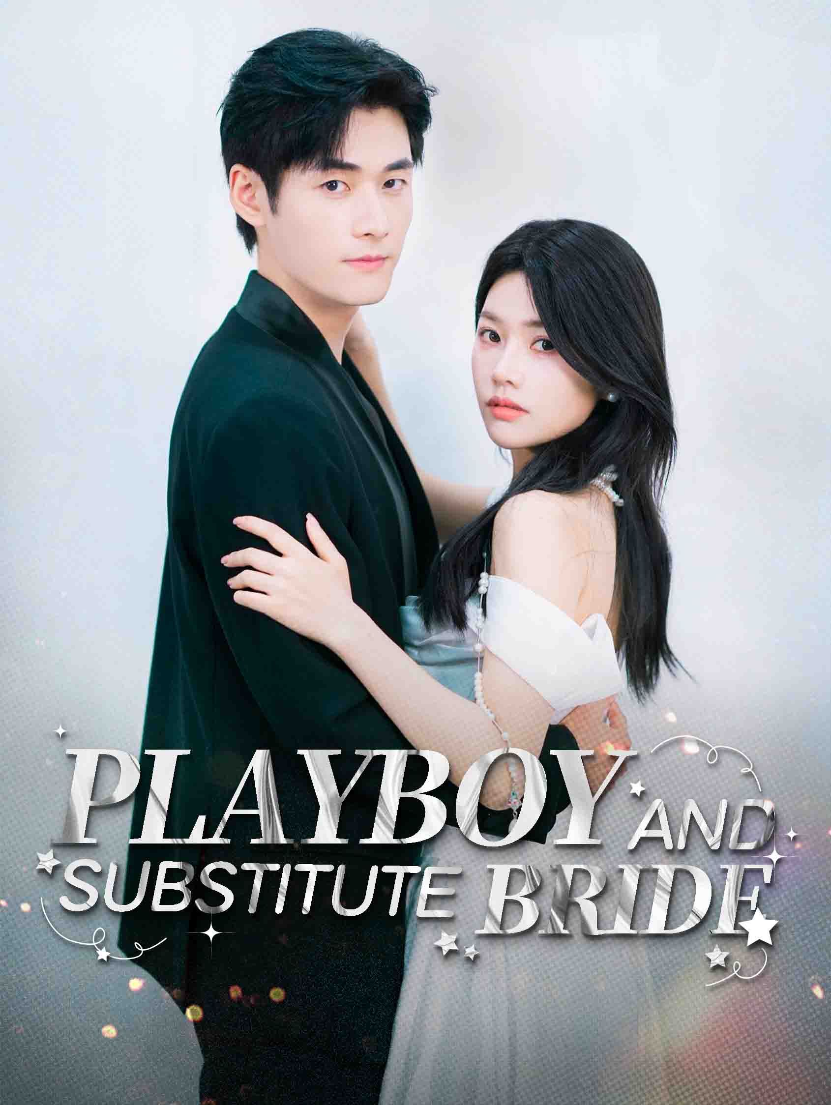 Playboy and Substitute Bride.