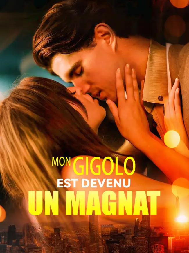 MON GIGOLO EST DEVENU UN MAGNAT (2025)