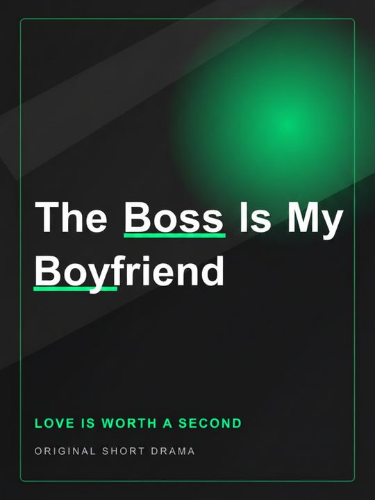 The Boss Is My Boyfriend