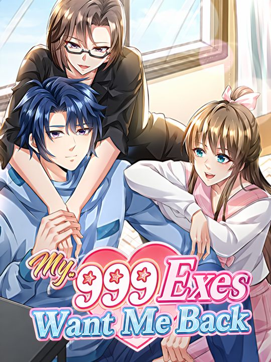 My 999 Exes Want Me Back