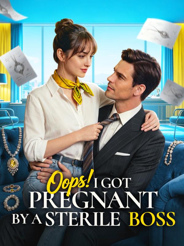 Oops, I Got Pregnant by a Sterile Boss