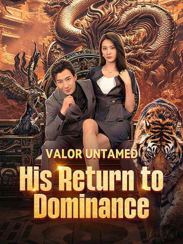 Valor Untamed: His Return to Dominance (2024)