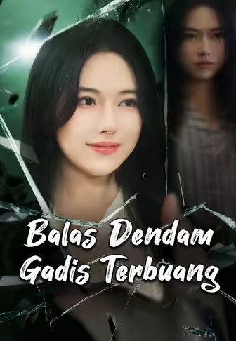 Balas Dendam Gadis Terbuang