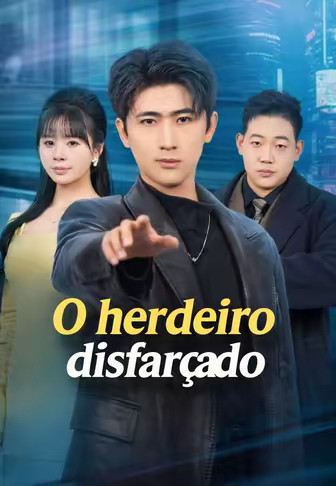 O herdeiro disfarçado
