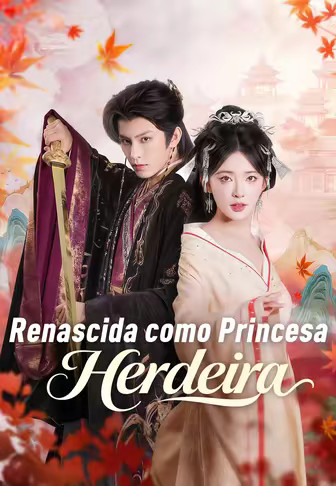 (Dublado)Renascida como princesa herdeira