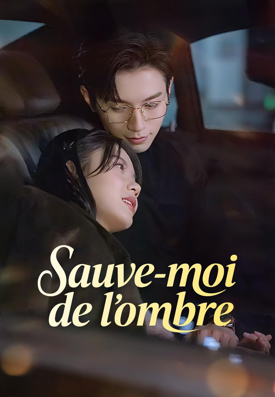 Sauve-moi de l’ombre