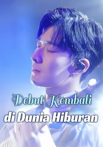 Debut Kembali di Dunia Hiburan