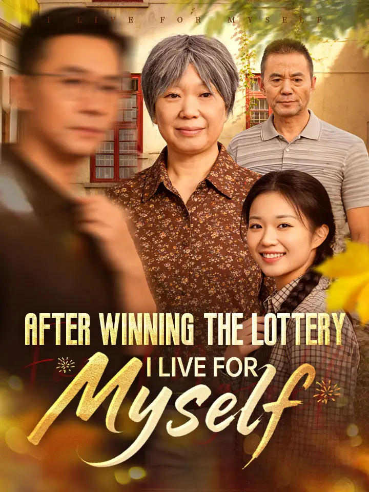 After Winning The Lottery, I Live For Myself