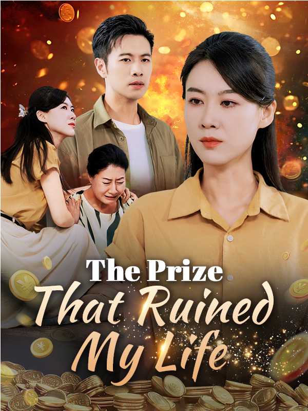The Prize That Ruined My Life