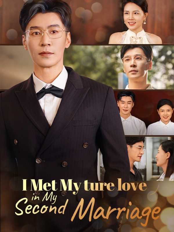 I Met My True Love in My Second Marriage