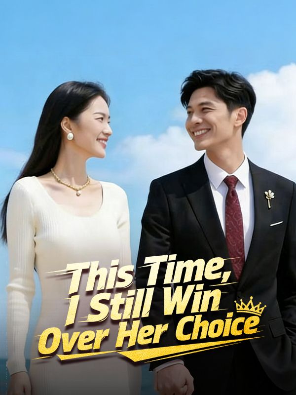 This Time, I Still Win Over Her Choice (DUBBED) (2026)