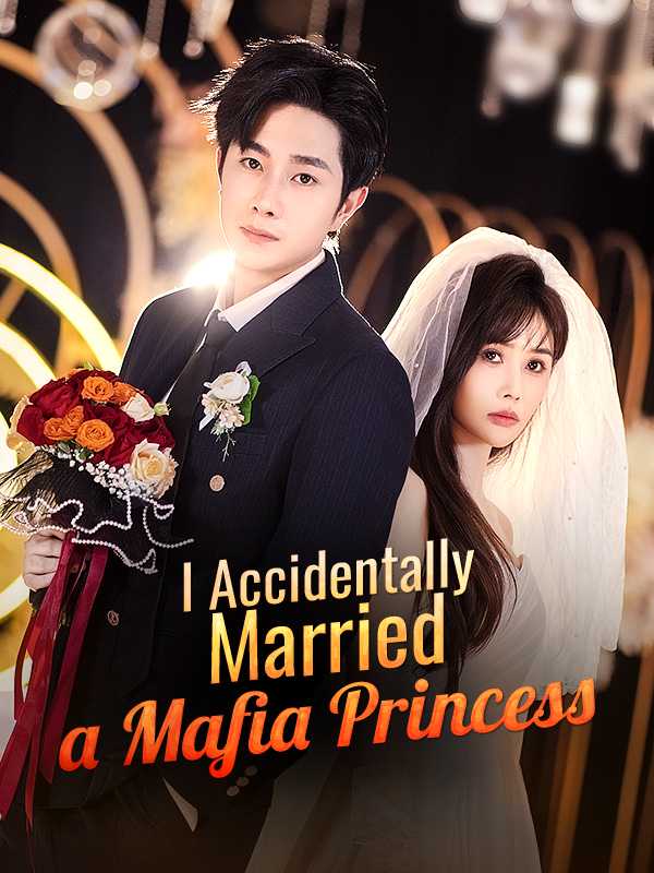 (DUBBED) I Accidentally Married a Mafia Princess