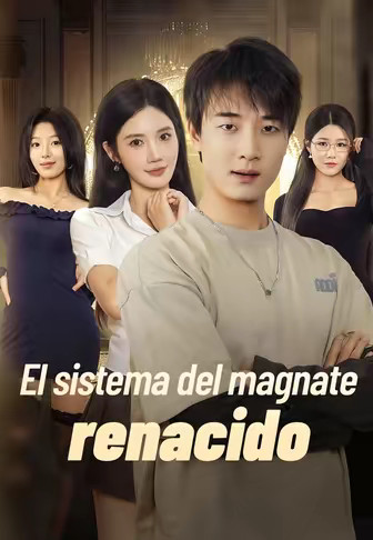 El sistema del magnate renacido