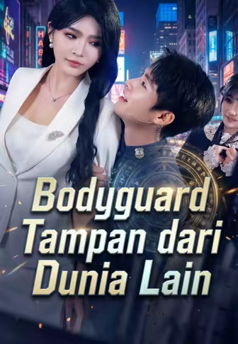 Bodyguard Tampan dari Dunia Lain