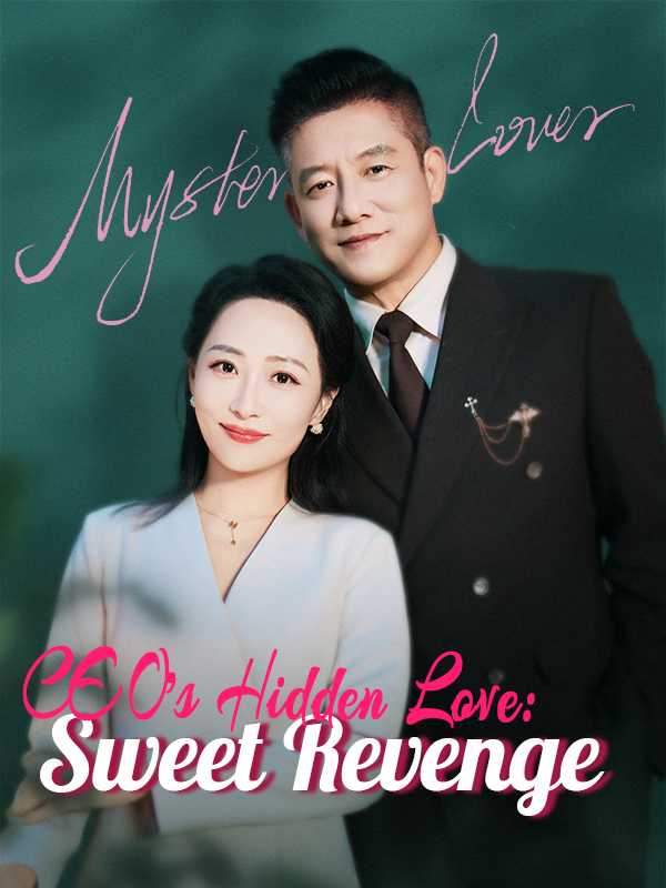 CEO's Hidden Love: Sweet Revenge