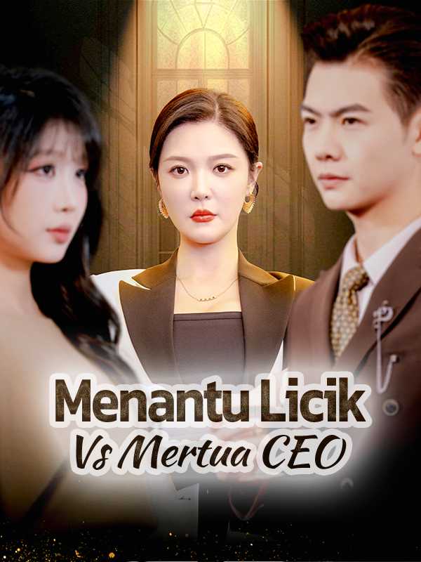 Menantu Licik Vs Mertua CEO