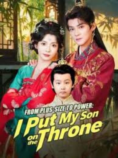 From Plus-Size to Power I Put My Son on the Throne [English] (2024)