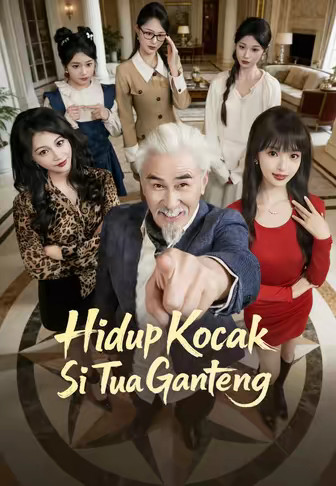 Hidup Kocak Si Tua Ganteng