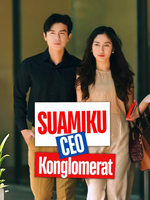 Nikah Kilat : Suamiku CEO Konglomerat