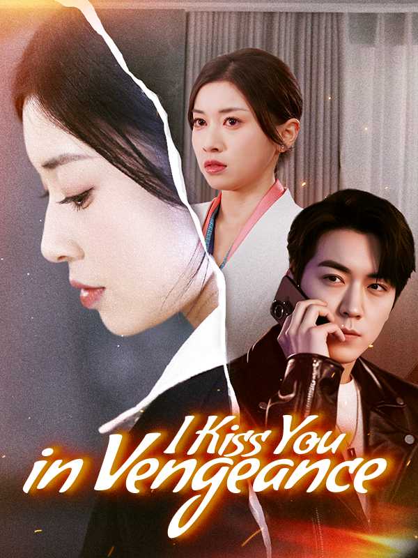 I Kiss You in Vengeance