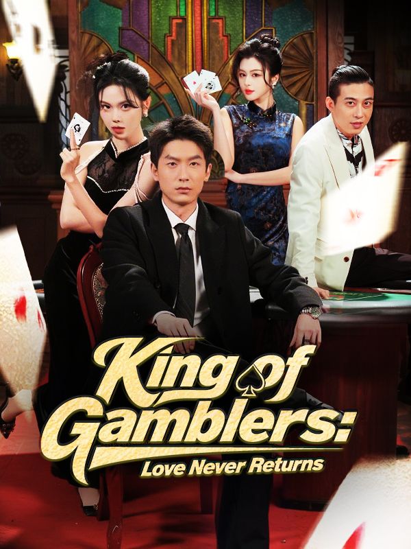 King of Gamblers: Love Never Returns [English]