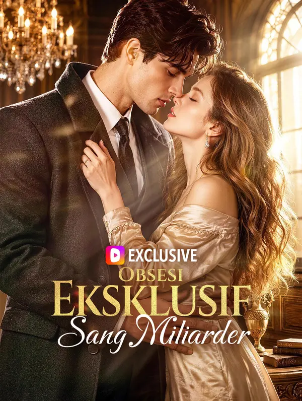 Obsesi Eksklusif Sang Miliarder