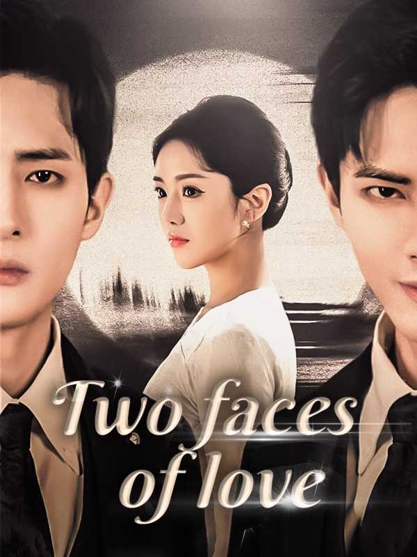 Two Faces of Love