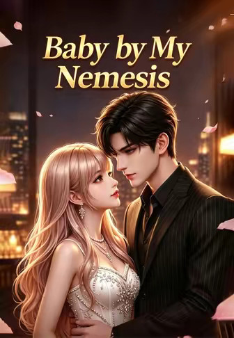 Baby by My Nemesis