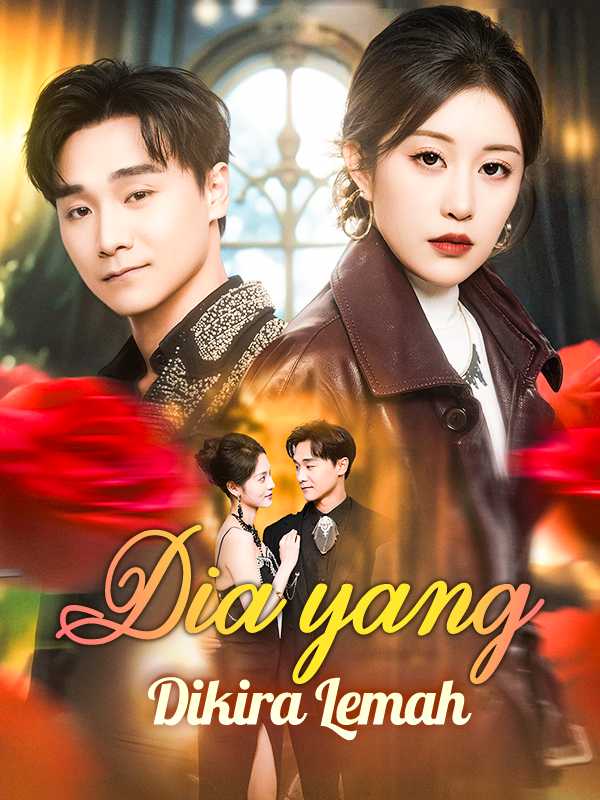 Dia yang Dikira Lemah