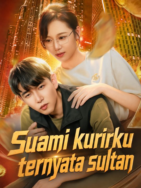 Suami kurirku ternyata sultan