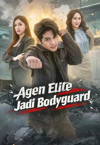 (Dub)Agen Elite Jadi Bodyguard
