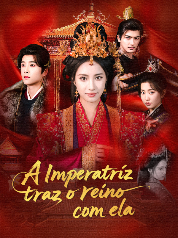 A Imperatriz traz o reino com ela